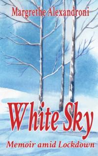 White Sky Memoir amid Lockdown