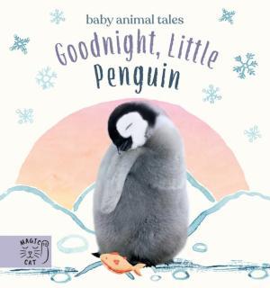 Goodnight, Little Penguin A book about going to nursery