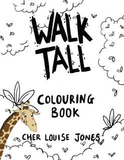 Walk Tall Colouring Book 