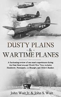 Dusty Plains & Wartime Planes A fascinating review of one ma