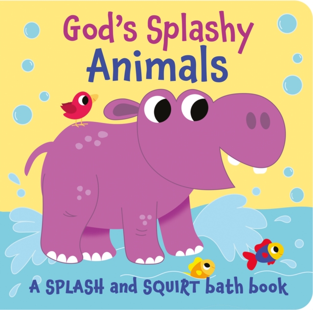 God's Splashy Animals a splash and squirt bath book