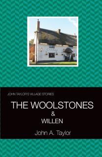 John Taylor's Village Stories 4 Great Woolstone, Little Wool