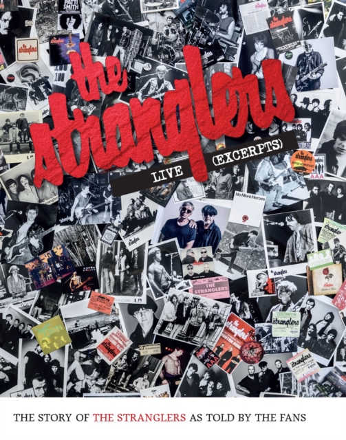Stranglers - Live (Excerpts) The Story Of The Stranglers As Told By The Fans