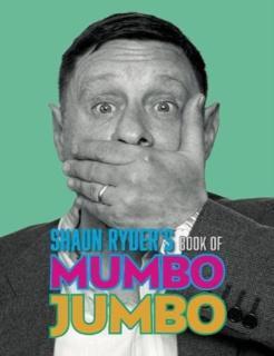 Shaun Ryder's Book of Mumbo Jumbo 