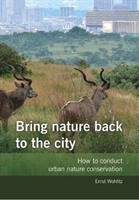 Bring nature back to the city 