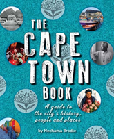 Cape Town Book A Guide to the City's History, People and Places