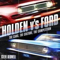 Holden vs Ford The Cars, the Culture, the Com