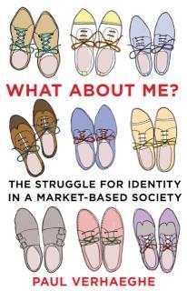 What about Me? the struggle for identity in a market-based society