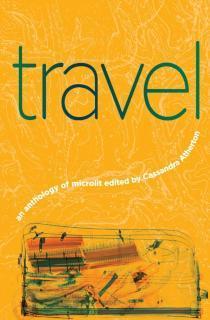 Travel An Anthology of Microlit