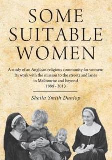 Some suitable women A study of an Anglican religious community for women: Its work with the mission to the streets and