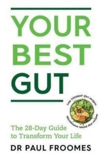 Your Best Gut The 28-Day Guide to Transform Your Life