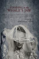 Standing in the Whale's Jaw A Novel