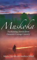 Muskoka Settlers, Secrets & Summer Fun