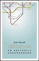 Aesthetic Underground A Literary Memoir