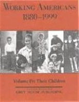 Working Americans, 1880-1999 - Volume 4: Their Children 