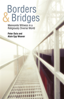 Borders and Bridges Mennonite Witness in a Religio