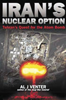 Iran'S Nuclear Option Tehran'S Quest for the Atom Bomb and Those Who Guard its Secrets