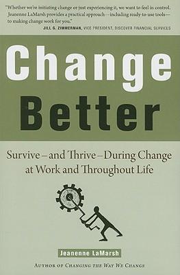 Change Better Survive   and Thrive   During
