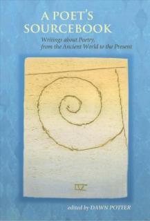 Poet's Sourcebook Writings about Poetry, from the Ancient World to the Present