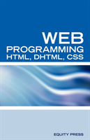 Web Programming Interview Questions with HTML, DHTML, and CSS HTML, DHTML, CSS Interview and