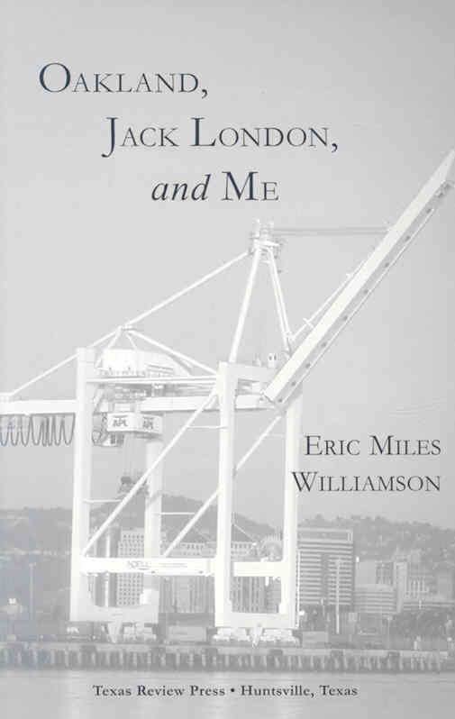 Oakland, Jack London, and Me 
