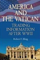 America & the Vatican Trading Information After Worl