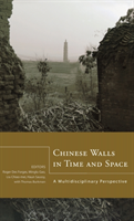 Chinese Walls in Time and Space A Multidisciplinary Perspective