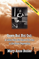 Down But Not Out (Large Print Edition)