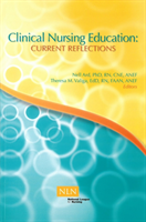 Clinical Nursing Education Current Reflections