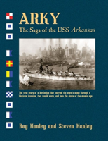 Arky The Saga of the USS Arkansas