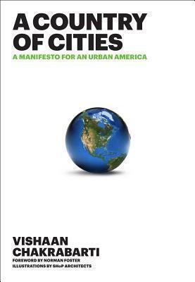 Country of Cities A Manifesto for an Urban Ameri