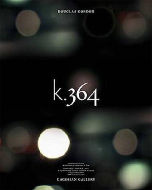 Douglas Gordon - K.364 