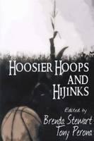Hoosier Hoops & Hijinks 16 Mysteries Set Amongst the Lore of Indiana Basketball