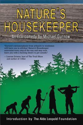 Nature's Housekeeper An Eco-Comedy