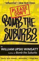 Please Don't Bomb The Suburbs 