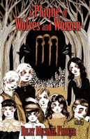 Plague of Wolves and Women 