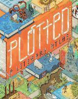 Plotted A Literary Atlas
