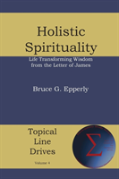 Holistic Spirituality Life Transforming Wisdom from