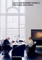 Lella and Massimo Vignelli Two Lives One Vision