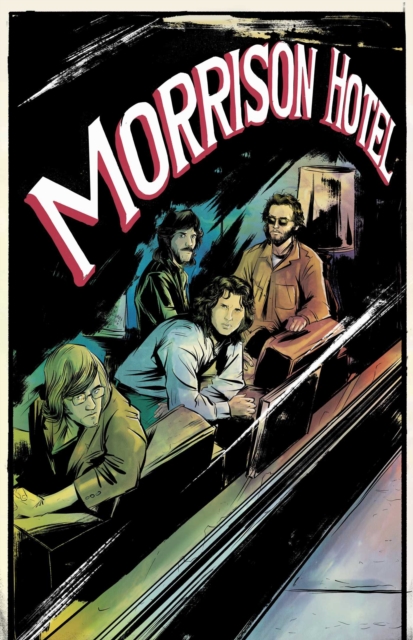 Morrison Hotel: Graphic Novel 