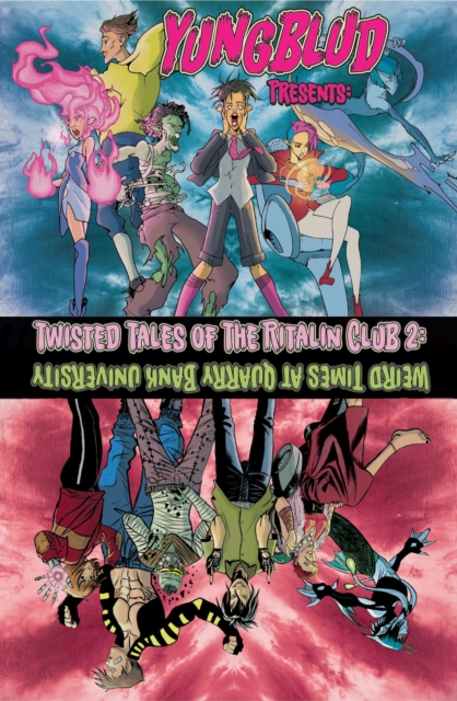 Yungblud Presents: The Twisted Tales of the Ritalin Club 2 Weird Times At Quarry Banks University