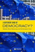 Different Kind of Democracy? Debates About Democracy and the European Union