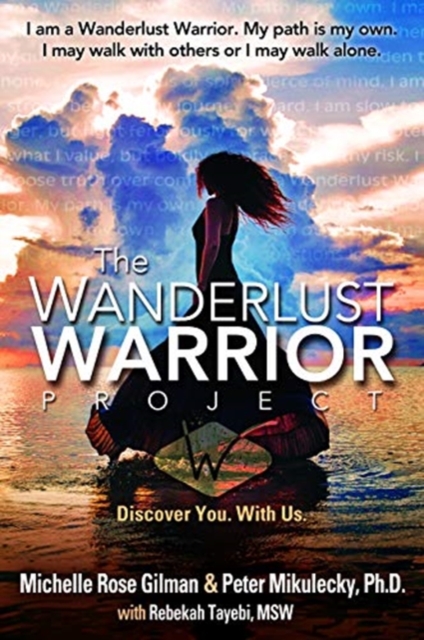 Wanderlust Warrior Project Discover You. With Us.