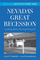Nevada's Great Recession Looking Back, Moving Forward