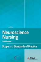 Neuroscience Nursing Scope and Standards of Practice