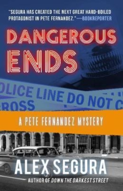 Dangerous Ends (Pete Fernandez Book 3)