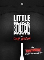 Little Black Stretchy Pants The Unauthorized Story of lulu