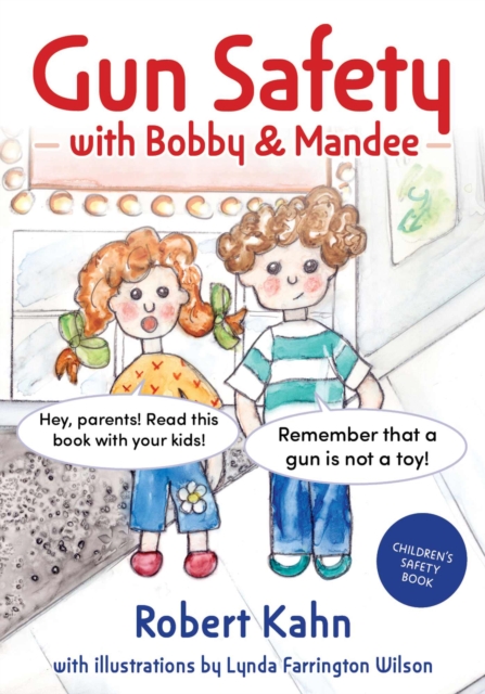 Bobby and Mandee's Gun Safety Book 