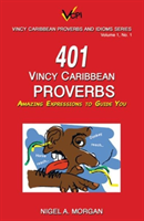 401 Vincy Caribbean Proverbs Amazing Expressions to Guide Y