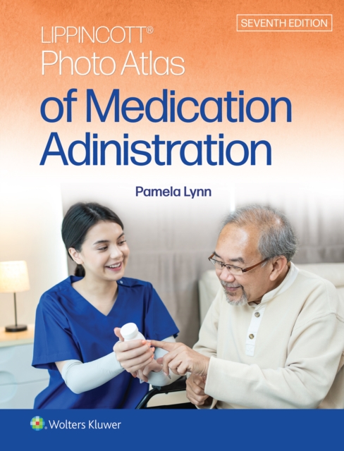 Lippincott Photo Atlas of Medication Administration 